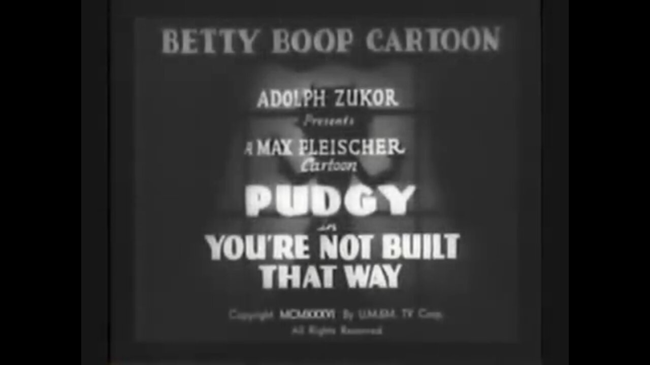 "You're Not Built That Way" (1936 Original Black & White Cartoon)