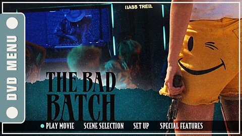 The Bad Batch - DVD Menu