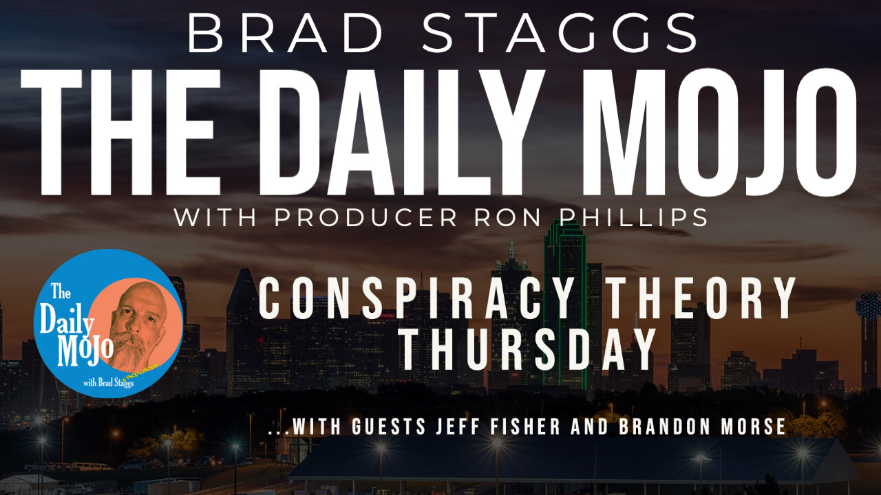 LIVE: Conspiracy Theory Thursday - The Daily Mojo