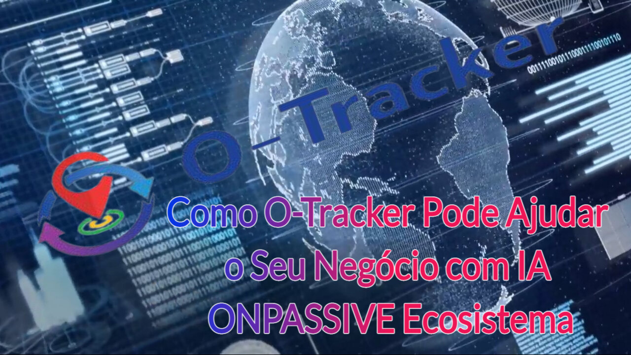 Como O-Tracker Pode Ajudar o Seu Negócio com IA ONPASSIVE Ecosistema