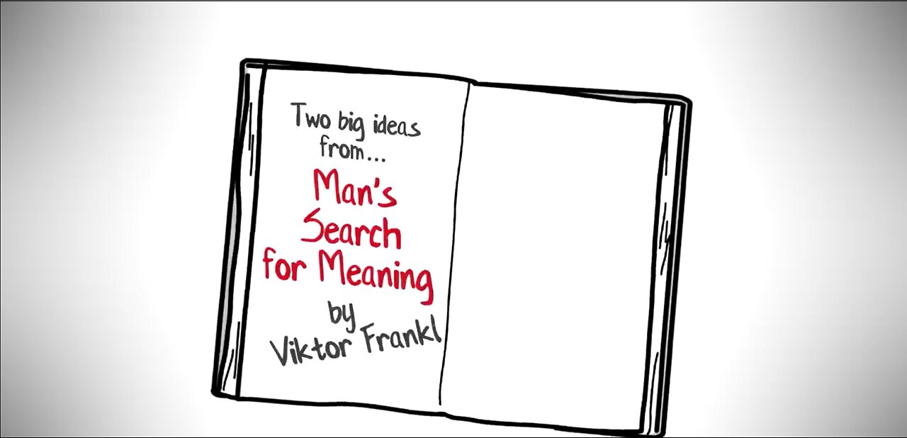 MAN'S SEARCH FOR MEANING BY VIKTOR FRANKL - MY FAVORITE IDEAS ANIMATED