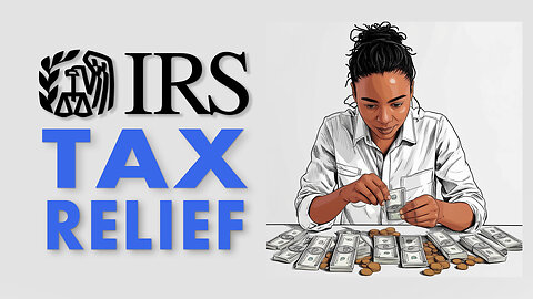 Ex-IRS Agent Reveals What is Tax Relief! - How to Get IRS Tax Relief