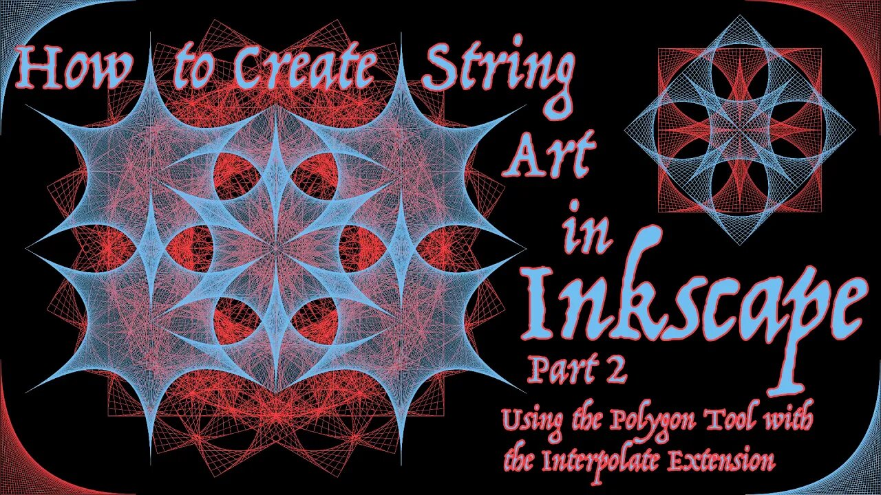 How to Create String Art in Inkscape. Part 2. Using the Polygon Tool with the Interpolate Extension.