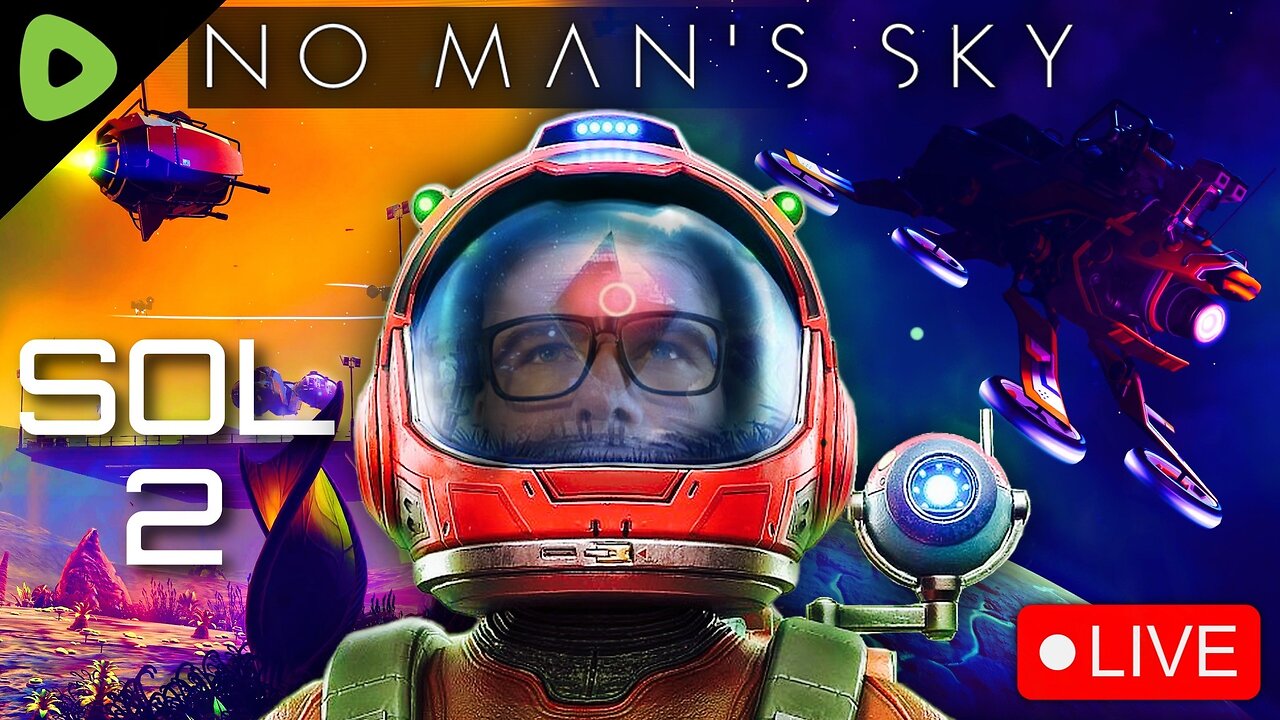 🔴LIVE - No Man's Sky PERMADEATH - Sol 2