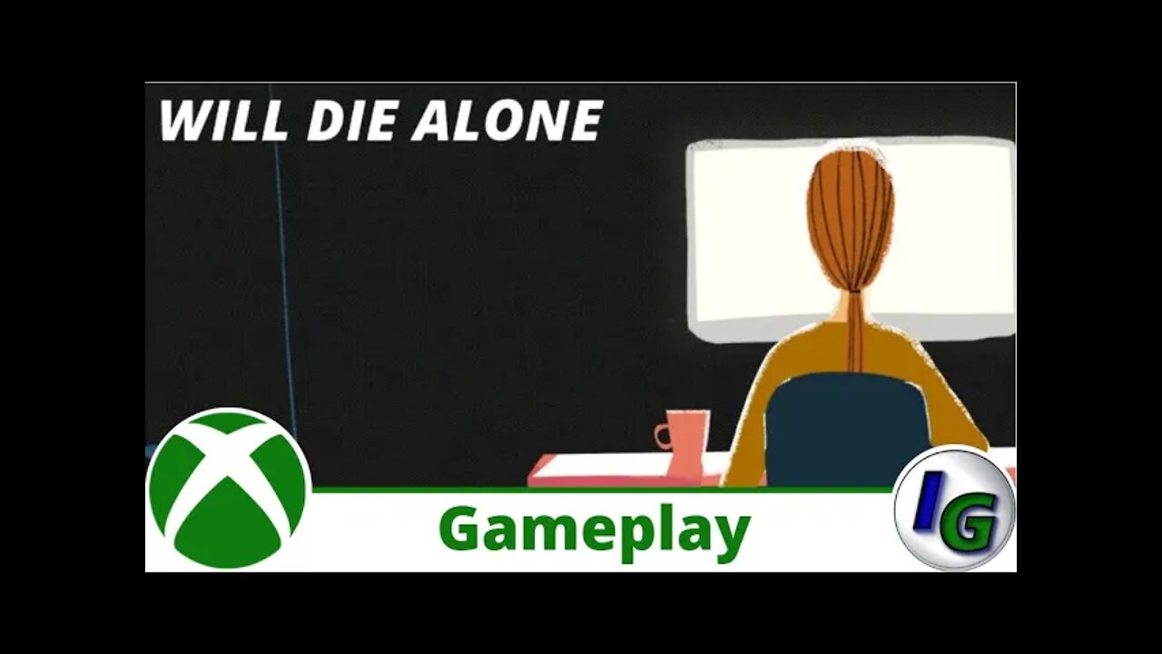 Will Die Alone Gameplay on Xbox