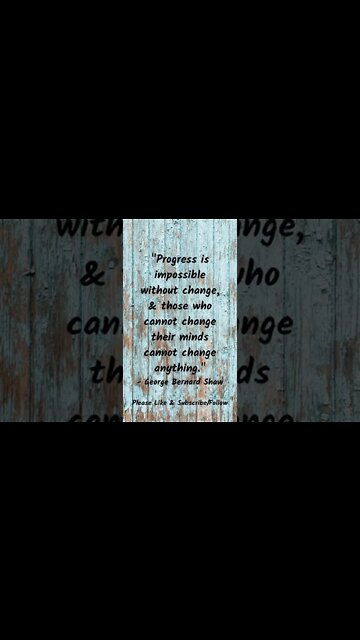 Progress Means Change