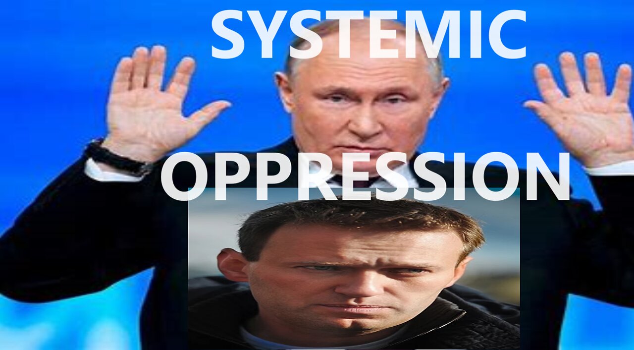 ALEKSEJ NAVALNYJ SPIRITUAL SYSTEM BEHIND OPPRESSION