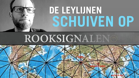 De leylijnen schuiven op | Rooksignalen #12