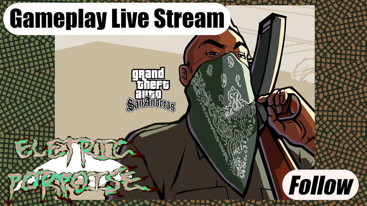 GTA San Andreas [Gameplay Live Stream #43]