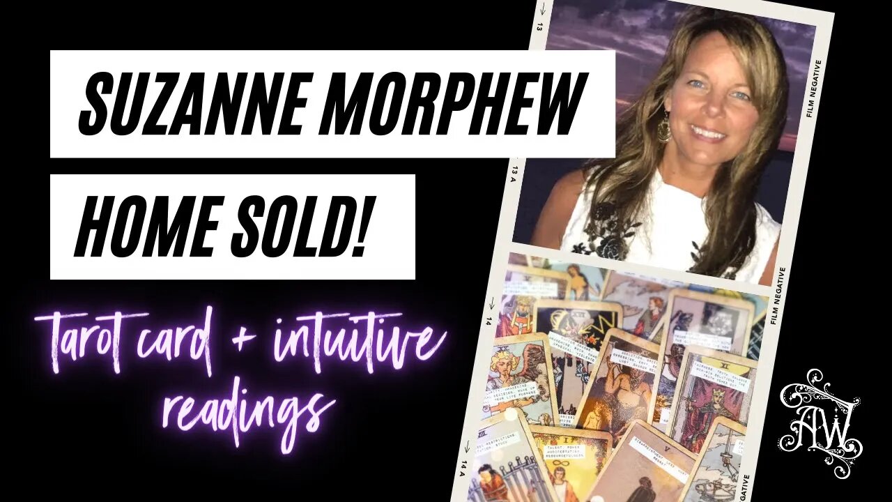 Suzanne Morphew Home Sold Psychic Reading