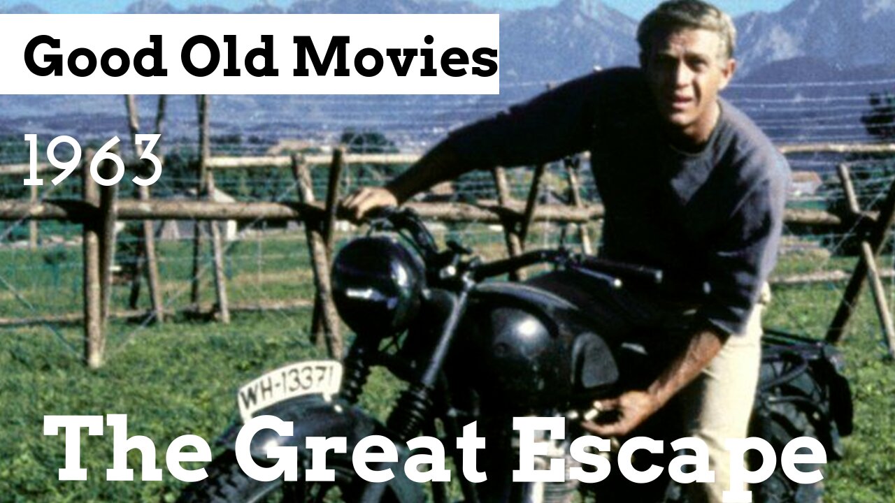 Good Old Movies: The Great Escape (1963)