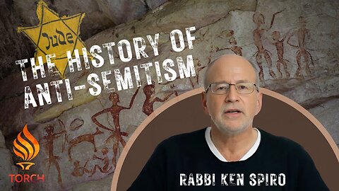 The History of Anti-Semitism by Rabbi Ken Spiro