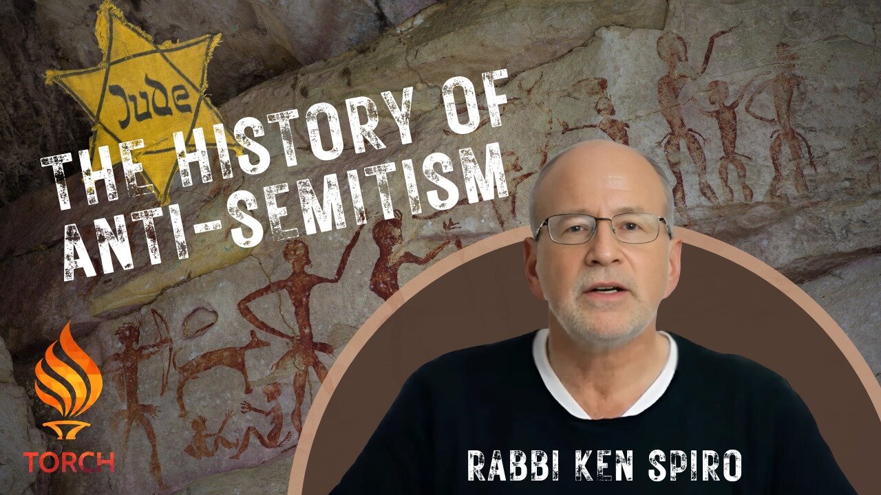 The History of Anti-Semitism by Rabbi Ken Spiro