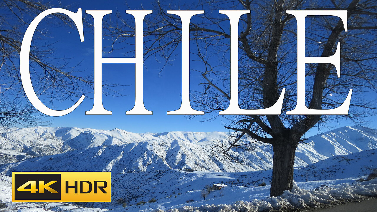 Chile 4K Ultra HD Video A Beautiful Country in South America 4K chile south amirica 4k ultra video