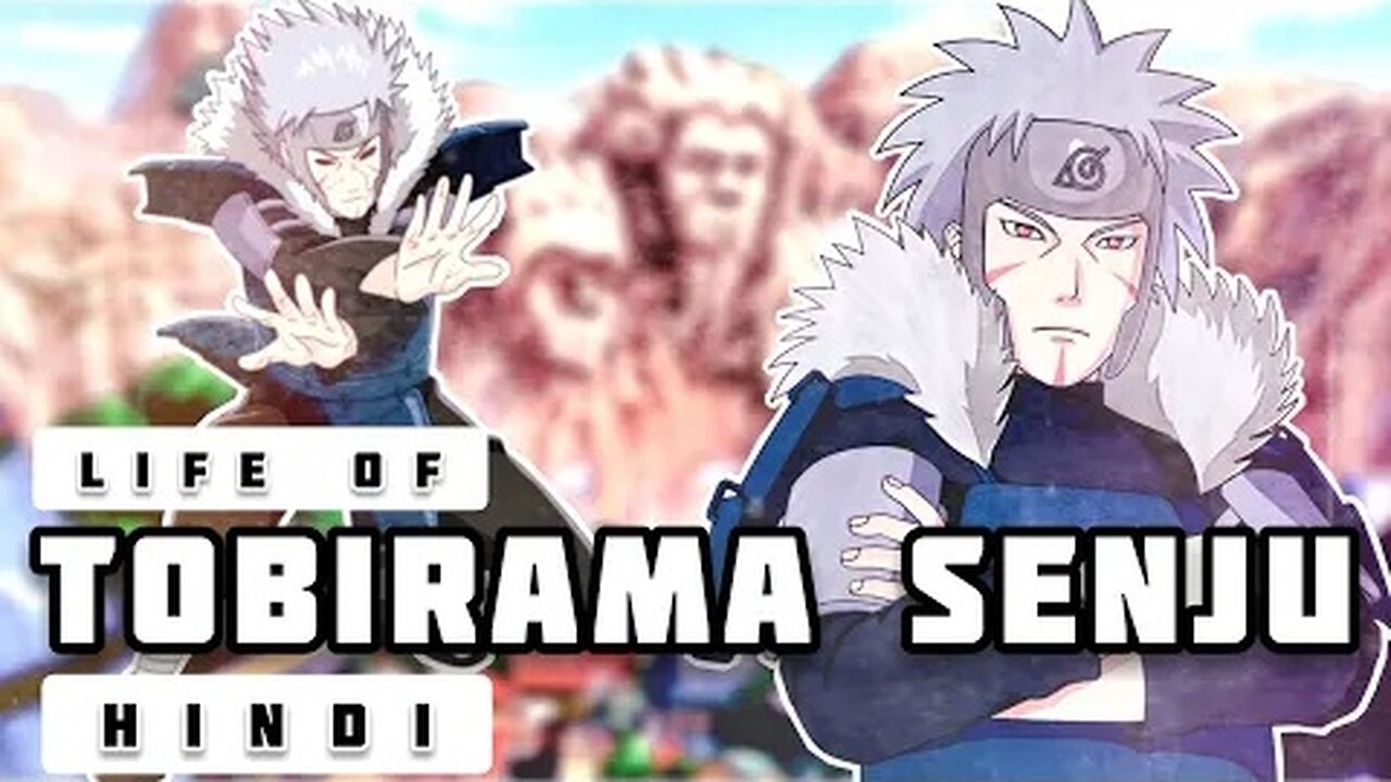 Life of Tobirama Senju in Hindi