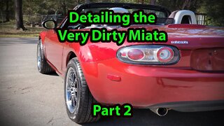 Full Exterior Detail of a 2006 Mazda Miata (Part 2)