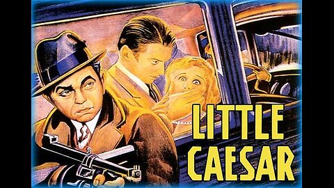 LITTLE CAESAR 1931 Edward G Robinson is Murderous Mob Boss "Rico" Bandello FULL MOVIE in HD