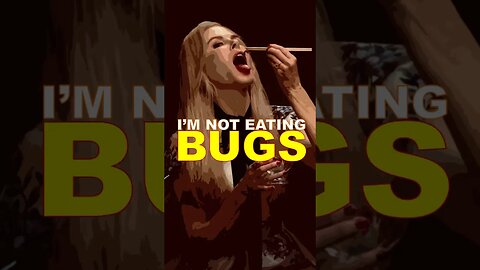 Eating bugs will fix the world’s problems. And owning nothing. #truth #motivation #leadership #short