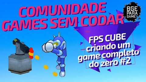 [UPBGE] FPS CUBE CRIANDO UM GAME COMPLETO DO ZERO #2