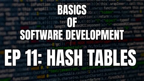 Basics of Software Development - Episode 11 Data Structures: Hash tables