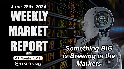 Something BIG is Brewing in the US Markets - Weekly Market Report with AJ Monte CMT