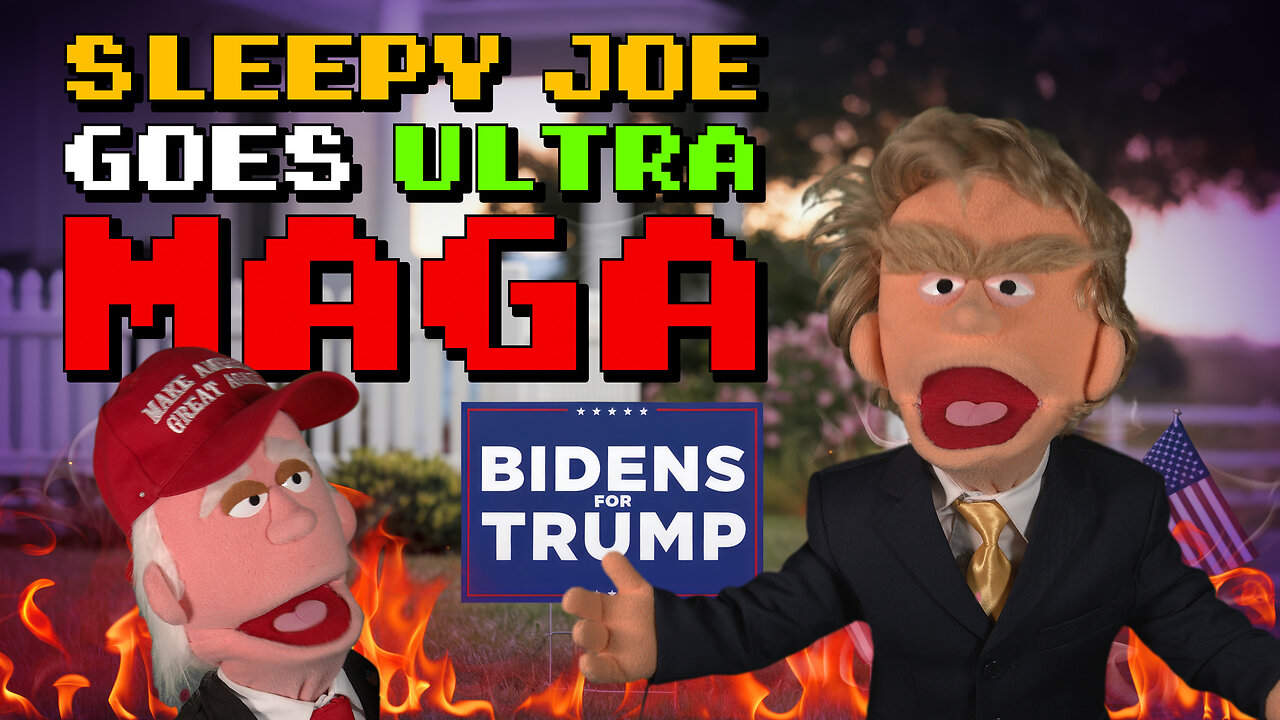 EPIC: Sleepy Joe Goes ULTRA MAGA and ADMITS He Wants Trump to WIN | Puppetgate Ep. 47