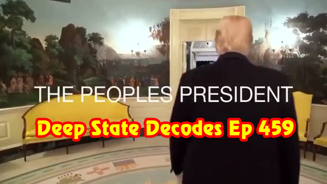 Deep State Decodes Episode 459