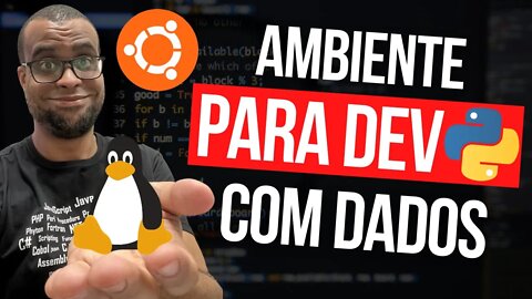 AMBIENTE PARA PROGRAMAÇÃO PYTHON E DADOS COM LINUX