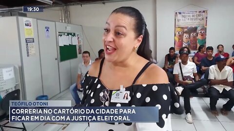 Teófilo Otoni: Correria no cartório da cidade para ficar em dia com a Justiça Eleitoral