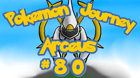 Pokémon Complete Journey Day 81 (Arceus)