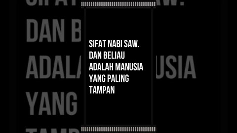 Sifat Nabi saw dan beliau adalah manusia yang paling tampan