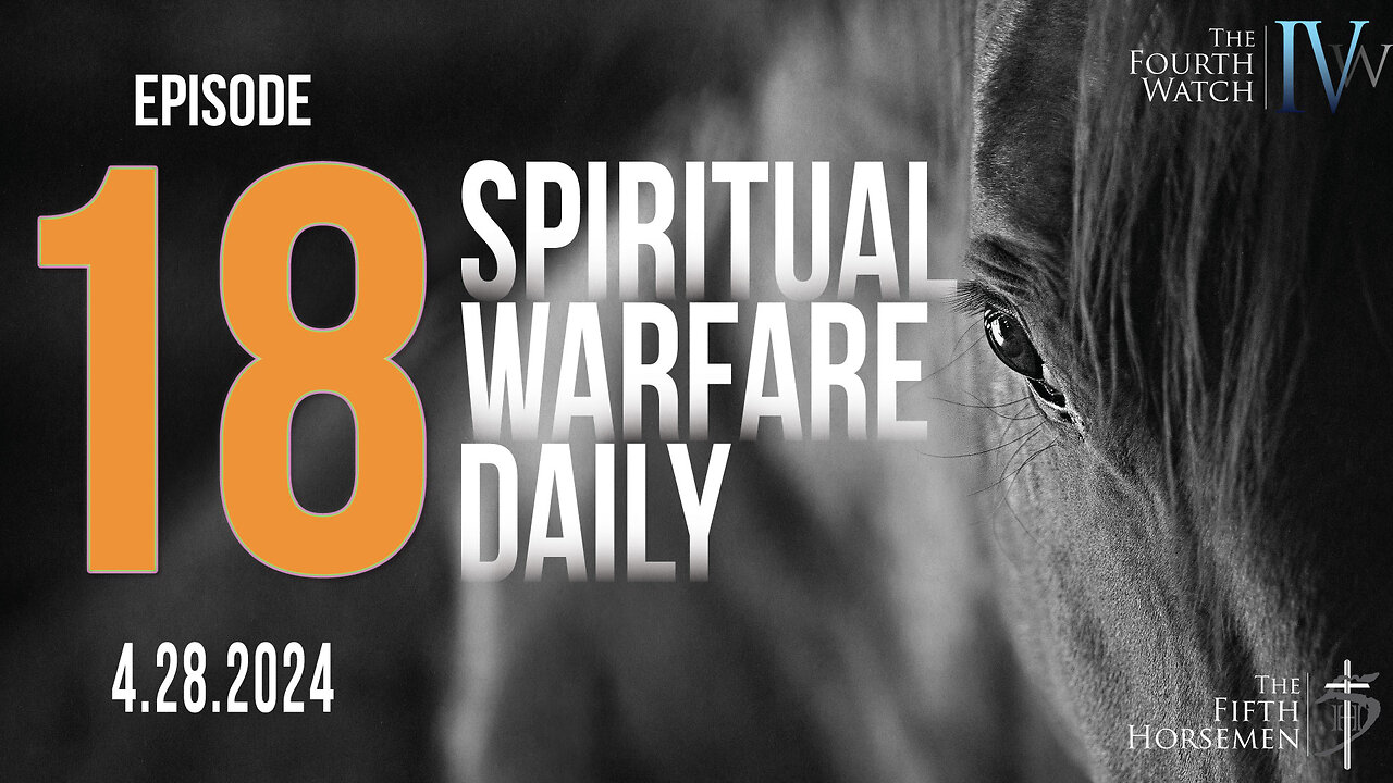 Spiritual Warfare Daily - Episode 18: 4.28.2024 - Your motives matter