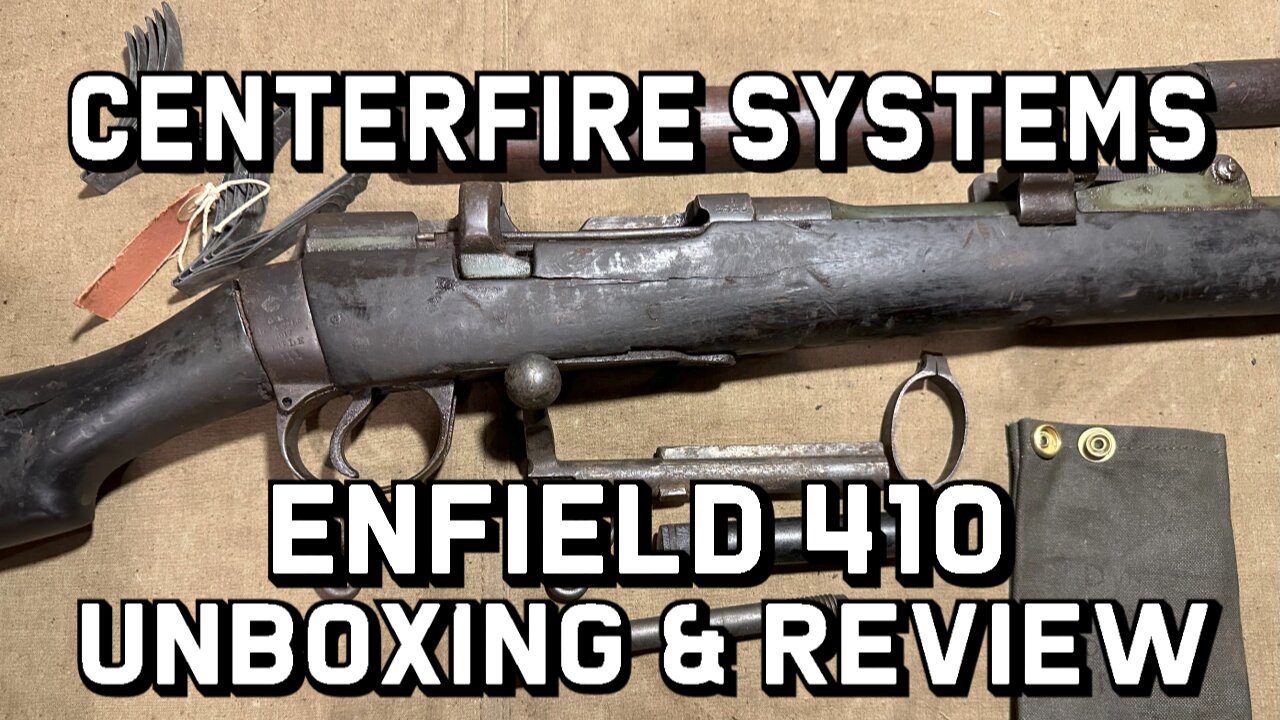 Centerfire Systems - Ishapore Enfield 410 Unboxing and Review