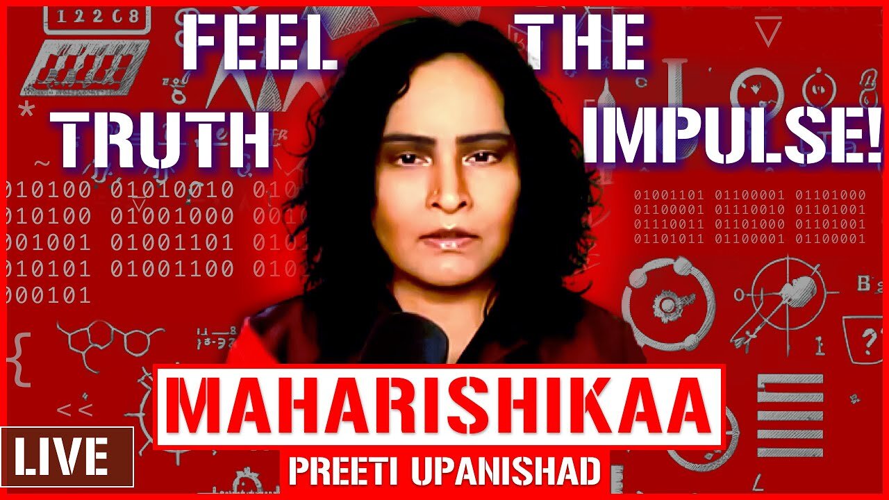 Maharishikaa | The Truth Impulse spiritual practice! | Preeti Upanishad