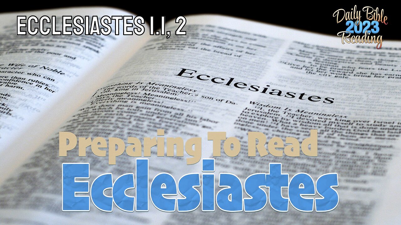DBR2023: Preparing To Read Ecclesiastes