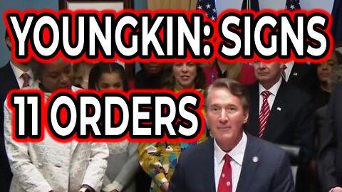 Youngkin signs 11 Executive Orders