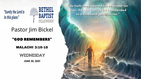 “God Remembers” | Pastor Bickel | Bethel Baptist Fellowship [SERMON]