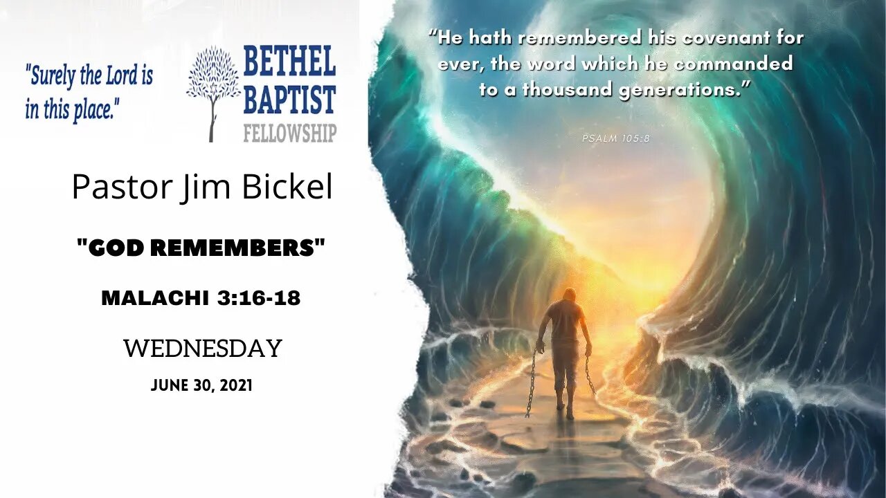 “God Remembers” | Pastor Bickel | Bethel Baptist Fellowship [SERMON]