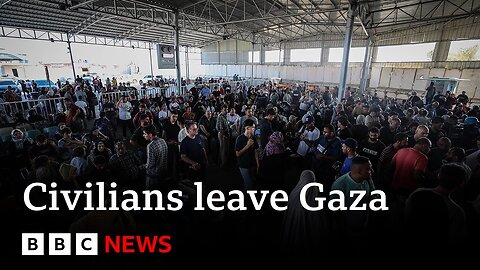 Israel-Gaza: Civilians leave Gaza via Rafah crossing with Egypt - BBC News