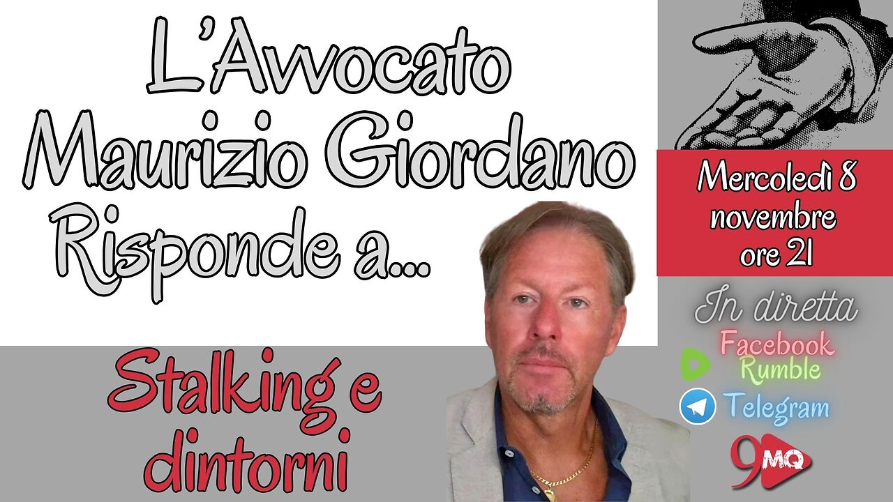 L'avvocato Maurizio Giordano risponde... Oggi si parla di Stalking