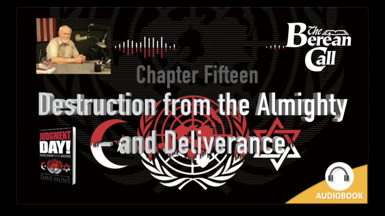 Judgment Day! - Chapter Fifteen: Destruction from the Almighty - and Deliverance