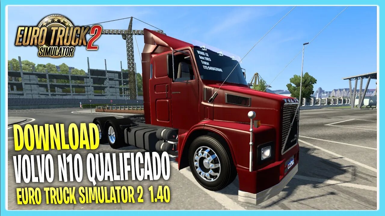 DOWNLOAD VOLVO N10 PARA EURO TRUCK SIMULATOR 2 VERSÃO 1.40