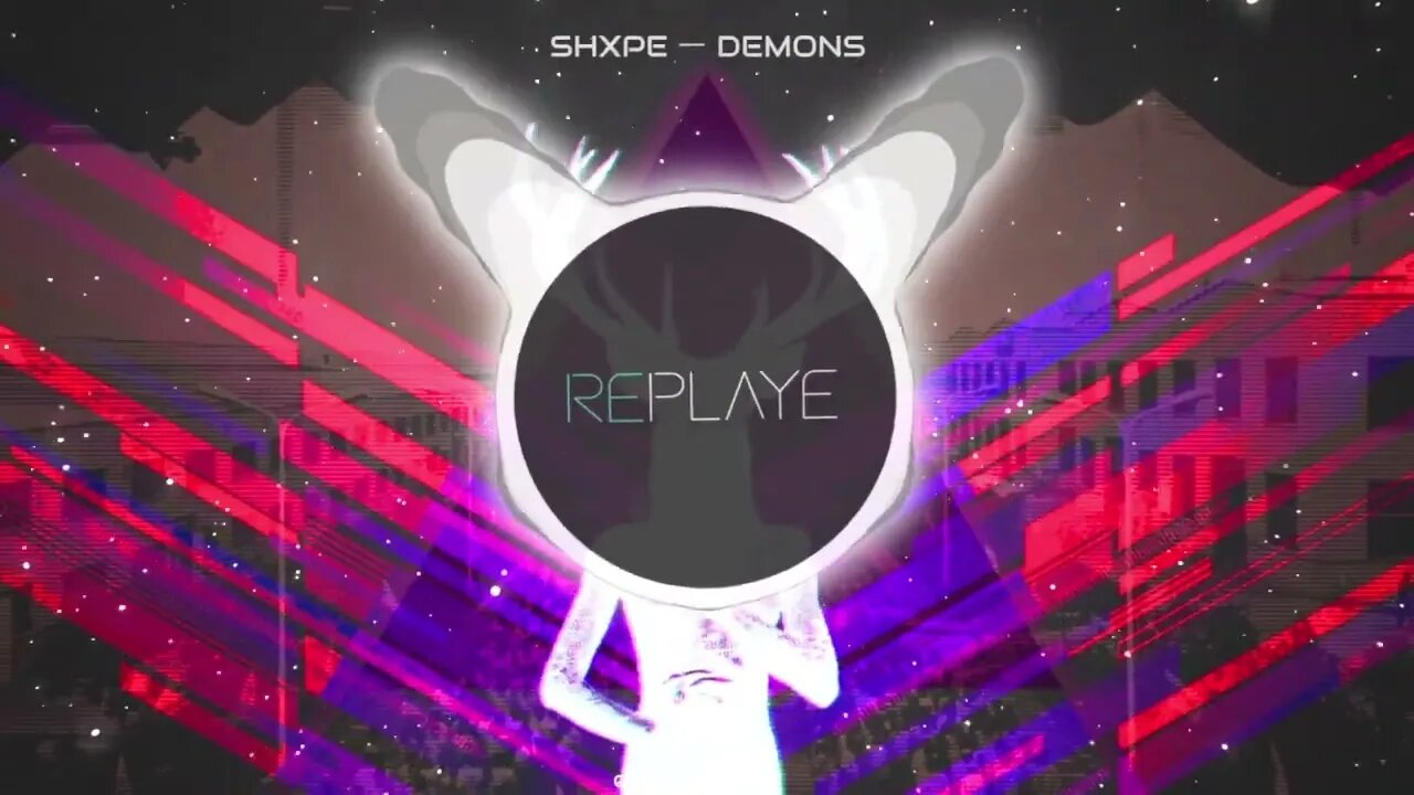 shxpe ー demons | Replaye