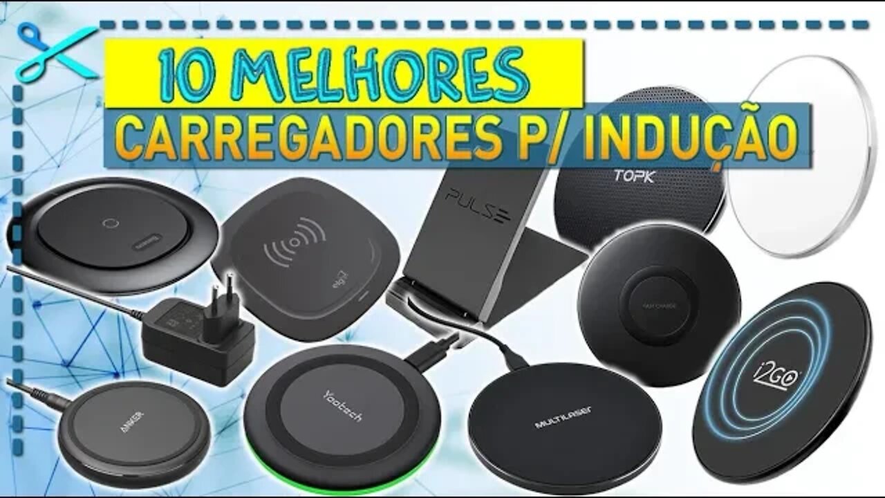 🏆 10 Melhores Carregadores por Indução