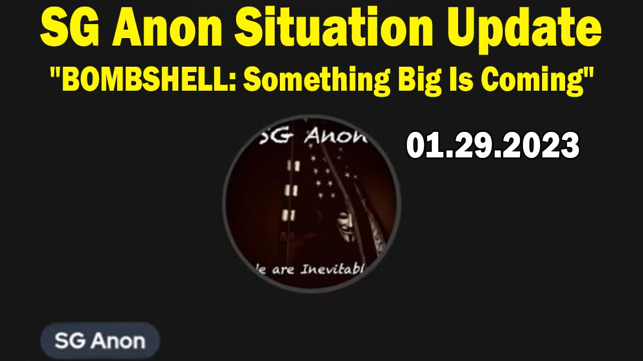 SG Anon Situation Update Jan 29: "BOMBSHELL: Something Big Is Coming"