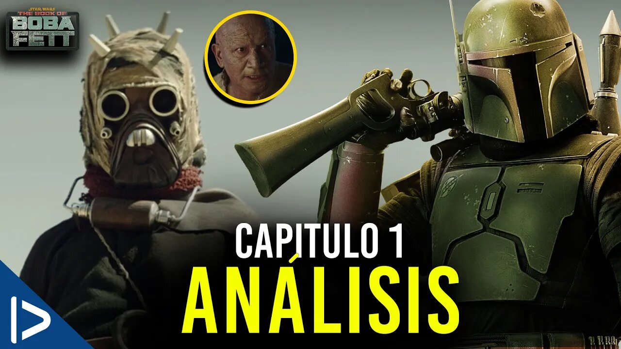 El Libro de Boba Fett Capitulo 1 Analisis TODO EXPLICADO