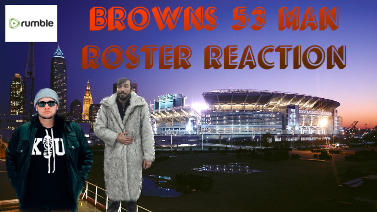 Browns 53 Man Roster Is Set! Any Surprises? | With Michael Kay Cabot