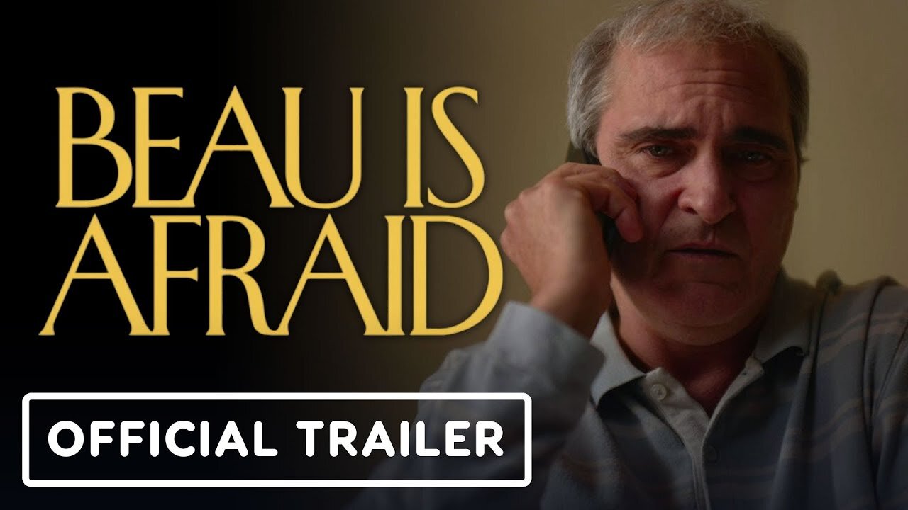 Beau Is Afraid - Official Trailer 2