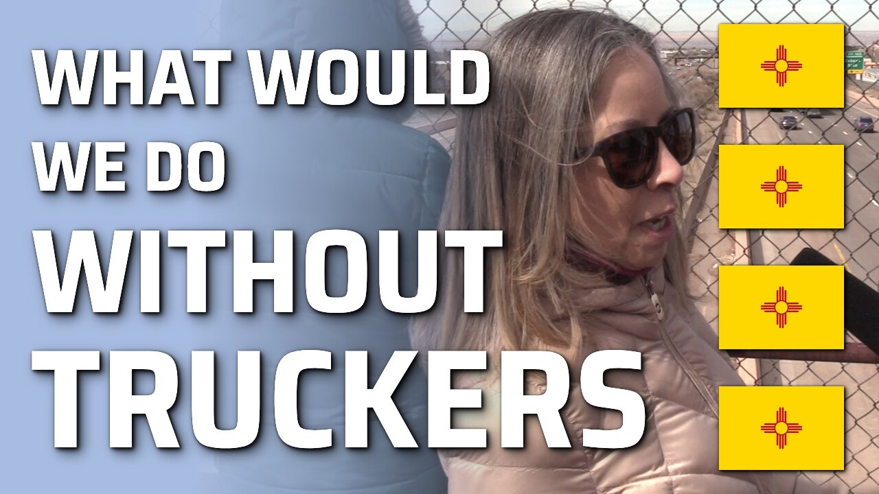 What Would We Do Without Truckers
