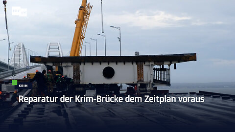 Reparatur der Krim-Brücke dem Zeitplan voraus